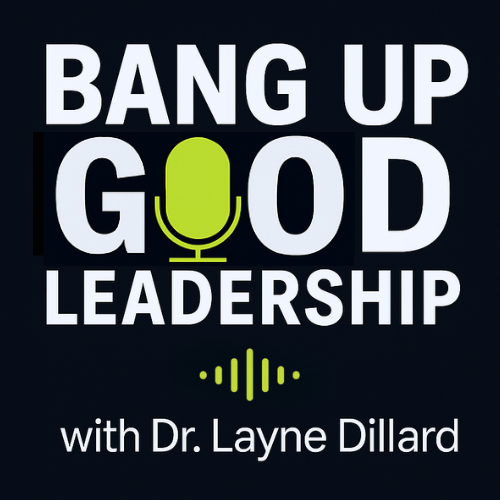 Bang Up Good Leadership